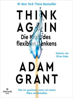 cover image of Think Again – Die Kraft des flexiblen Denkens